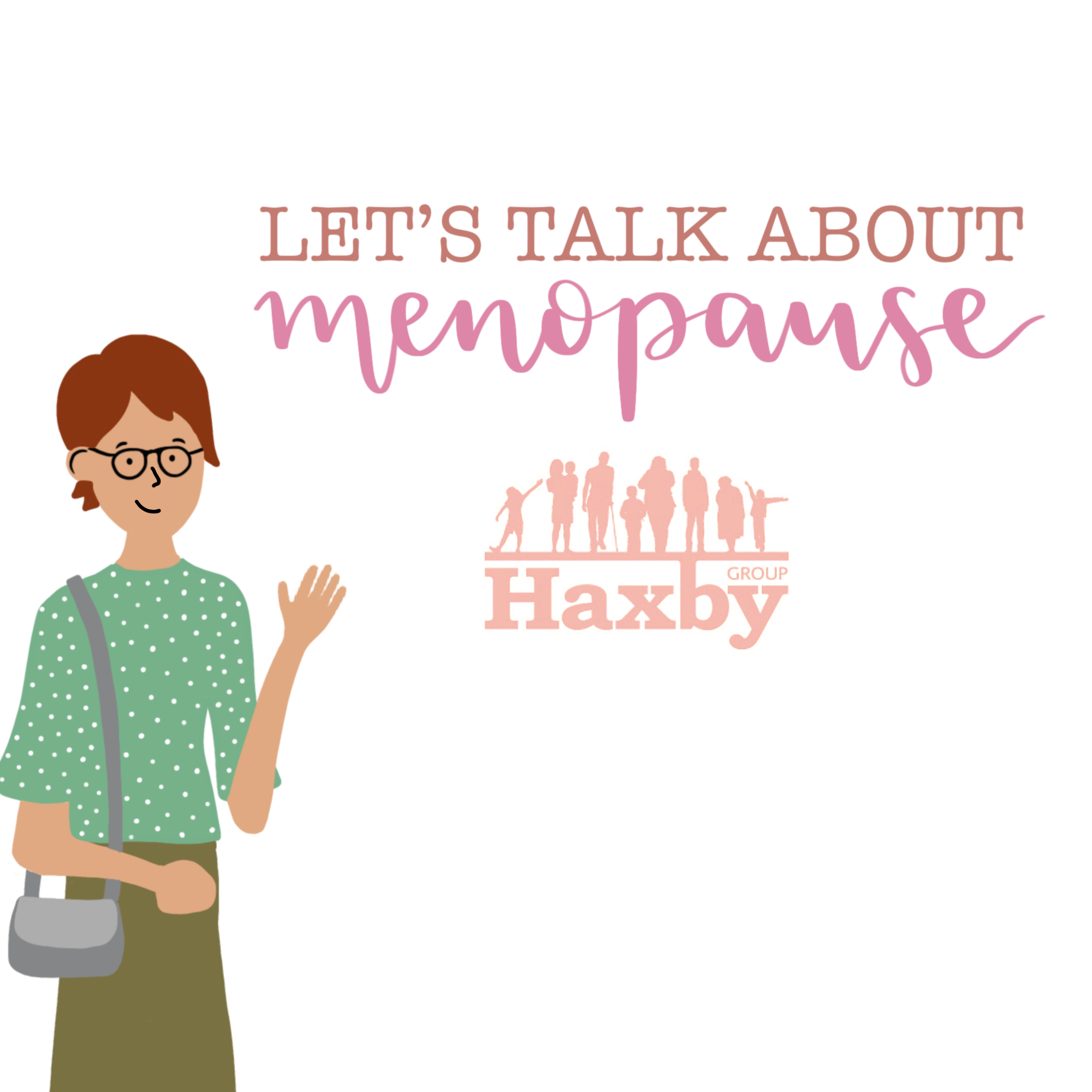 Lets Talk About Menopause Haxby Group